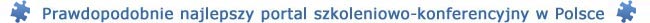 Prawdopodobnie najlepszy portal szkoleniowo konferencyny w Polsce.