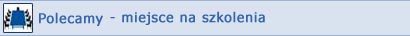 polecamy miejsca szkoleniowe